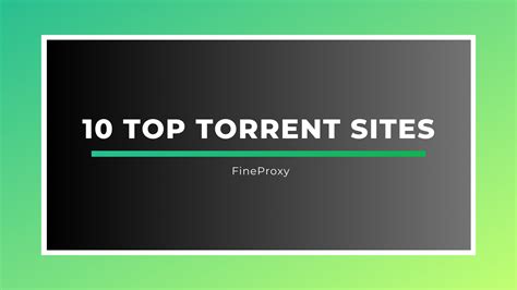 torreny|top 10 torrenting sites.